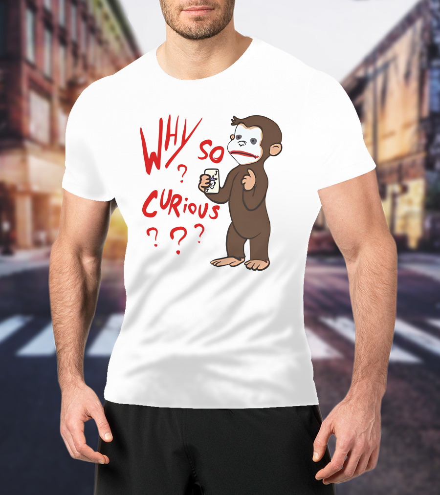 Lucca International Merch Why So Curious Curious George Joker Card T-Shirt