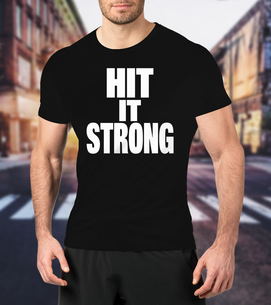 Dwayne Johnson Hit It Strong T-Shirt
