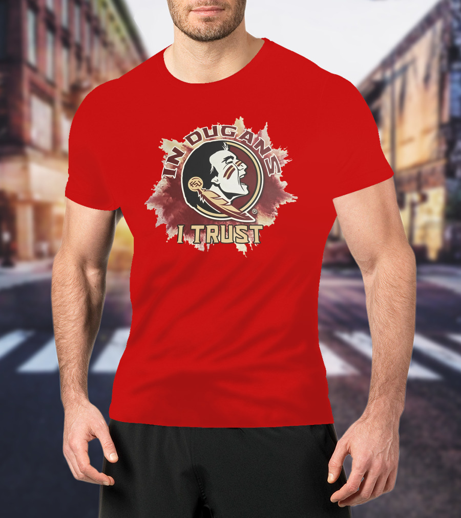 In Dugans I Trust Seminoles Logo Football Fandom T-Shirt