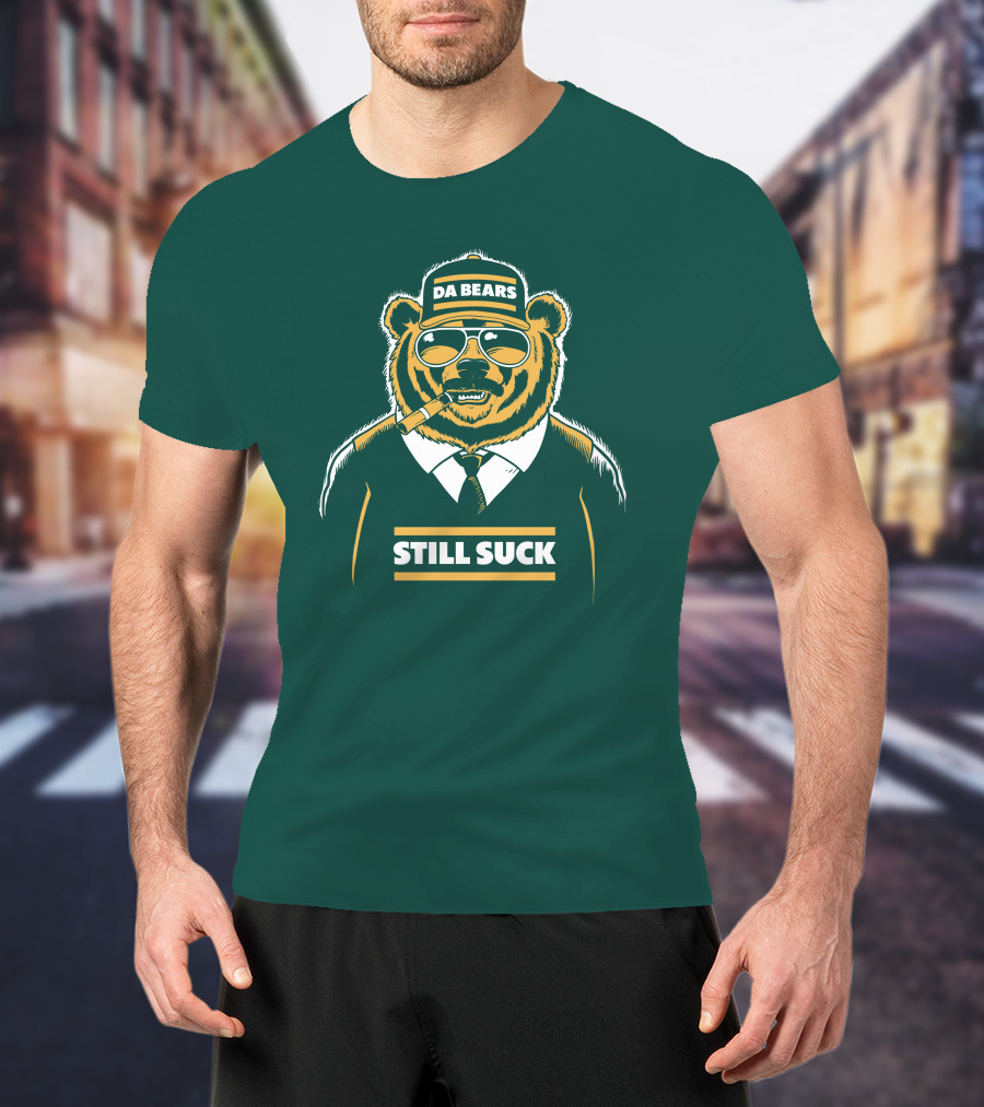 Aaron Nagler Da Bears Still Suck Cigar Wearing Sunglasses T-Shirt