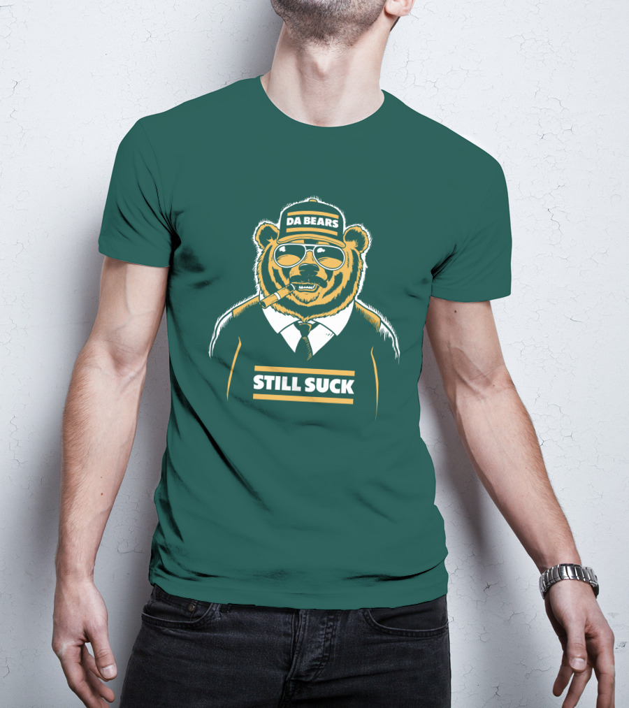 Aaron Nagler Da Bears Still Suck Cigar Wearing Sunglasses T-Shirt