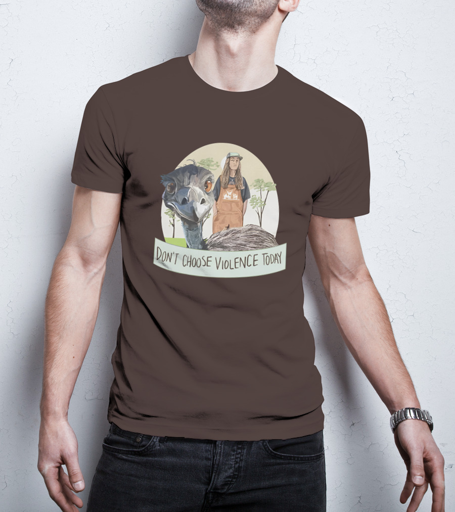 Eco Friendly Don't Choose Violence Today Emu T-Shirt