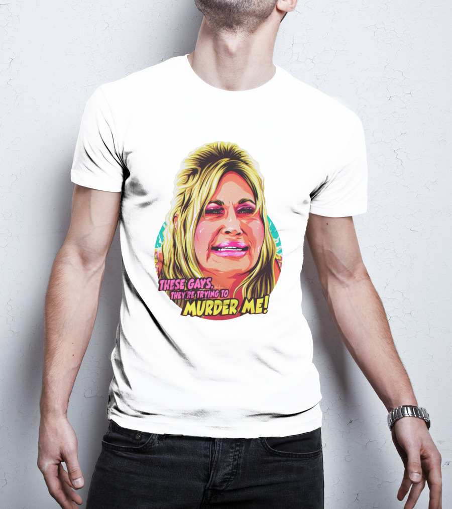These Gays They're Trying To Murder Me Nordacious T-Shirt