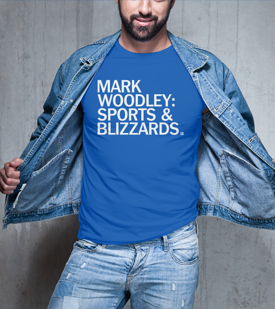 Mark Woodley Sports And Blizzards I Didn't Realize There Was A 330 Also In The Morning T-Shirt