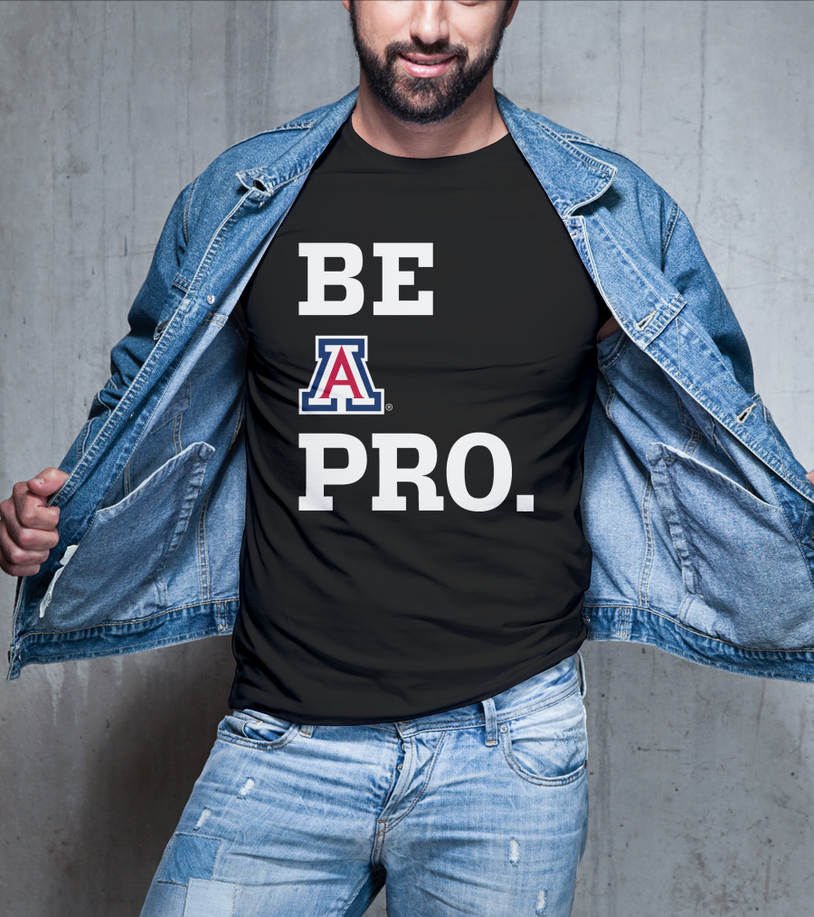 Be Arizona Wildcats Pro T-Shirt