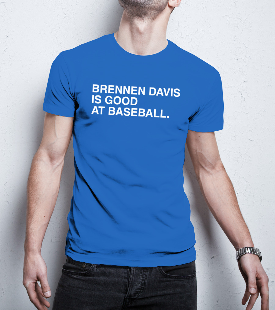Brennen Davis Is Good At Baseball T-Shirt
