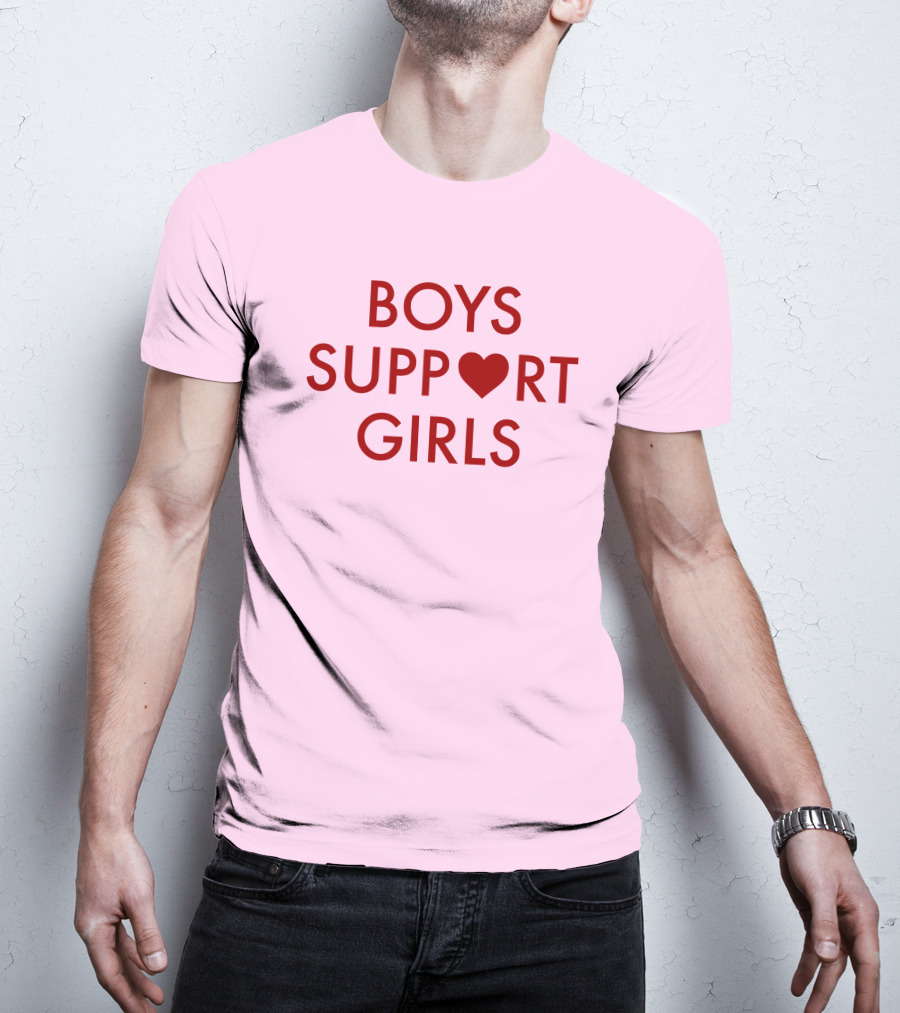 Boys Support ♥ Girls Empowerment Message T-Shirt