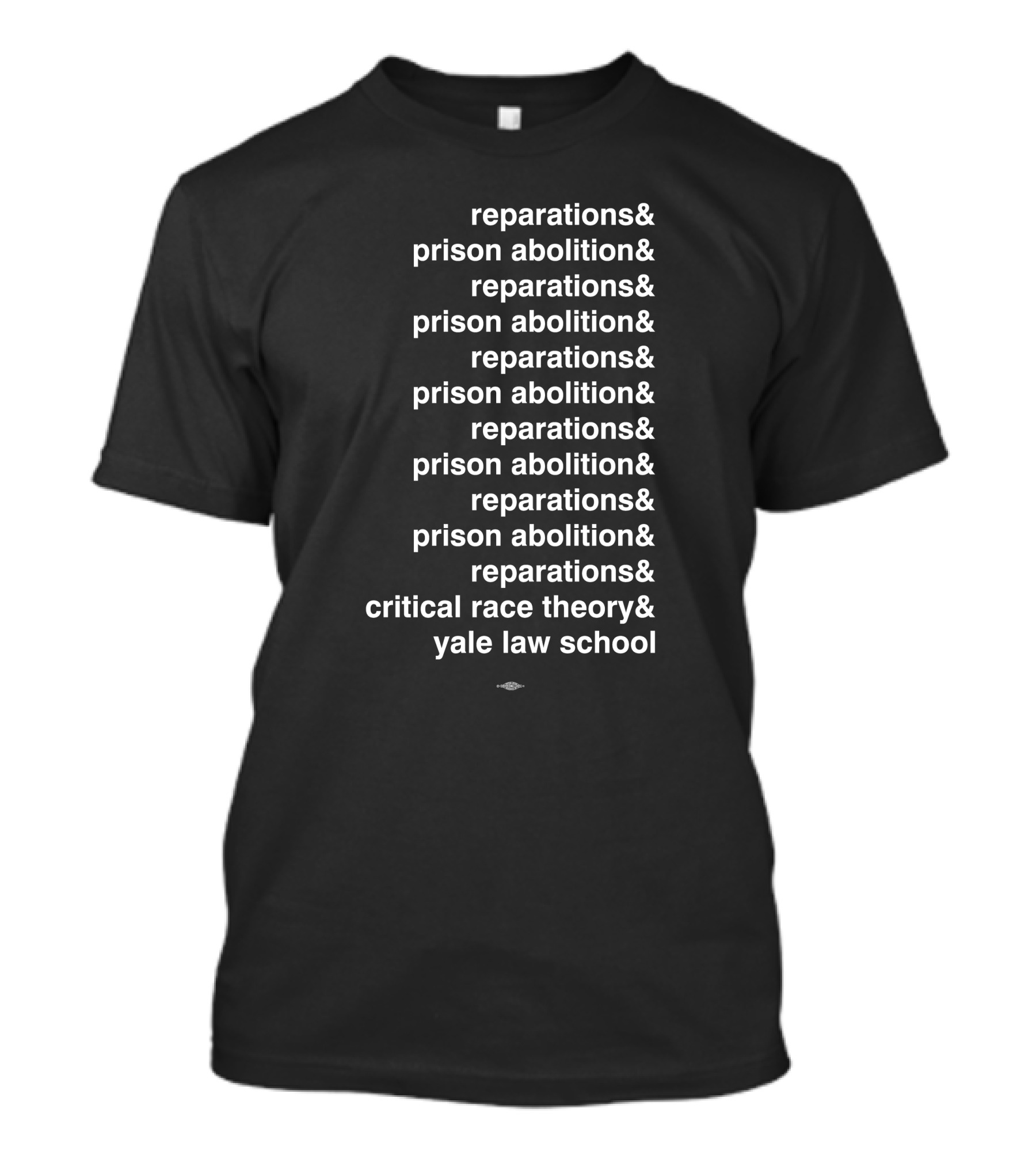 Reparations Prison Abolition Critical Race Theory Yale Law School T-Shirt
