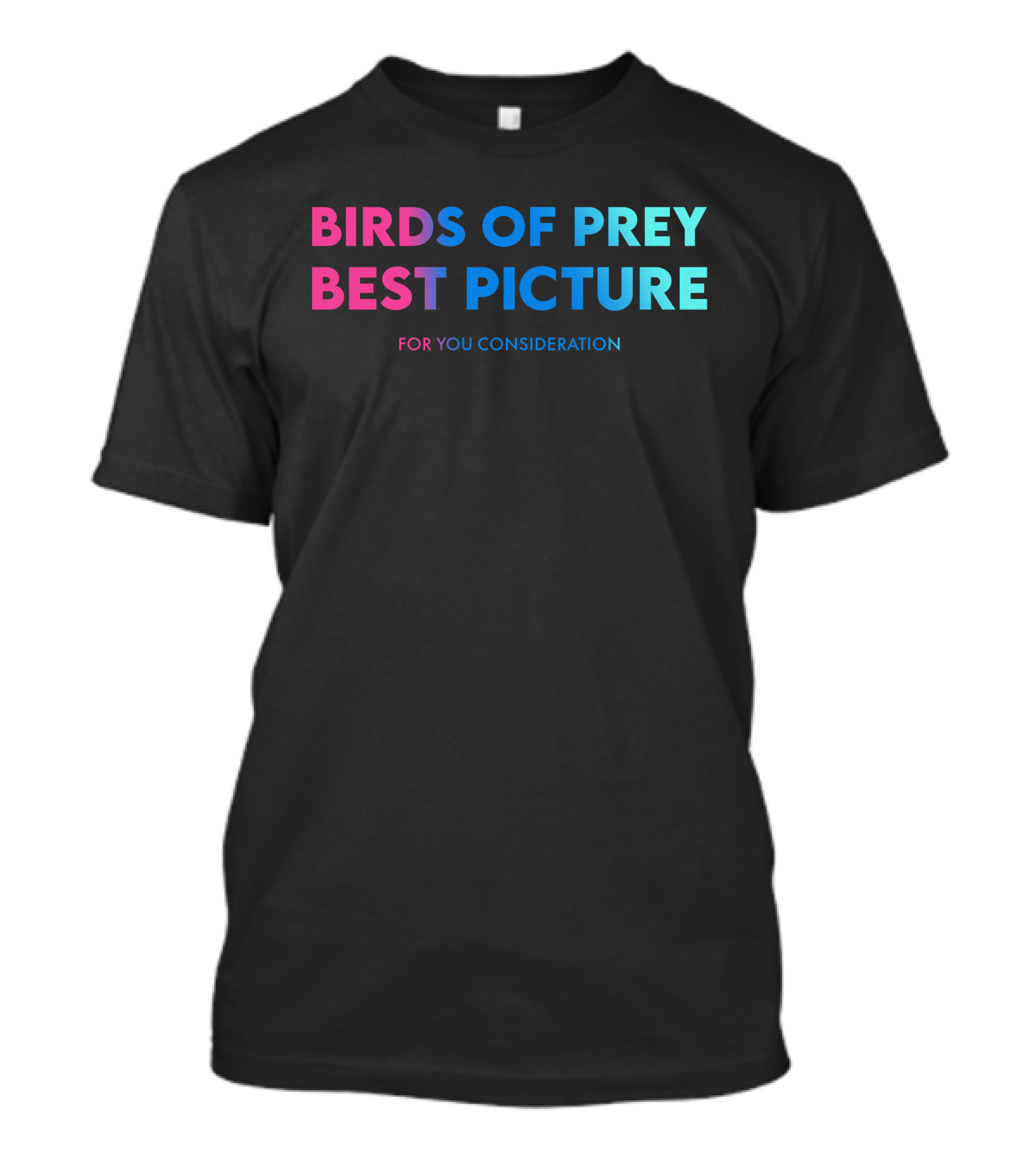 Birds Of Prey Best Picture For Your Consideration T-Shirt