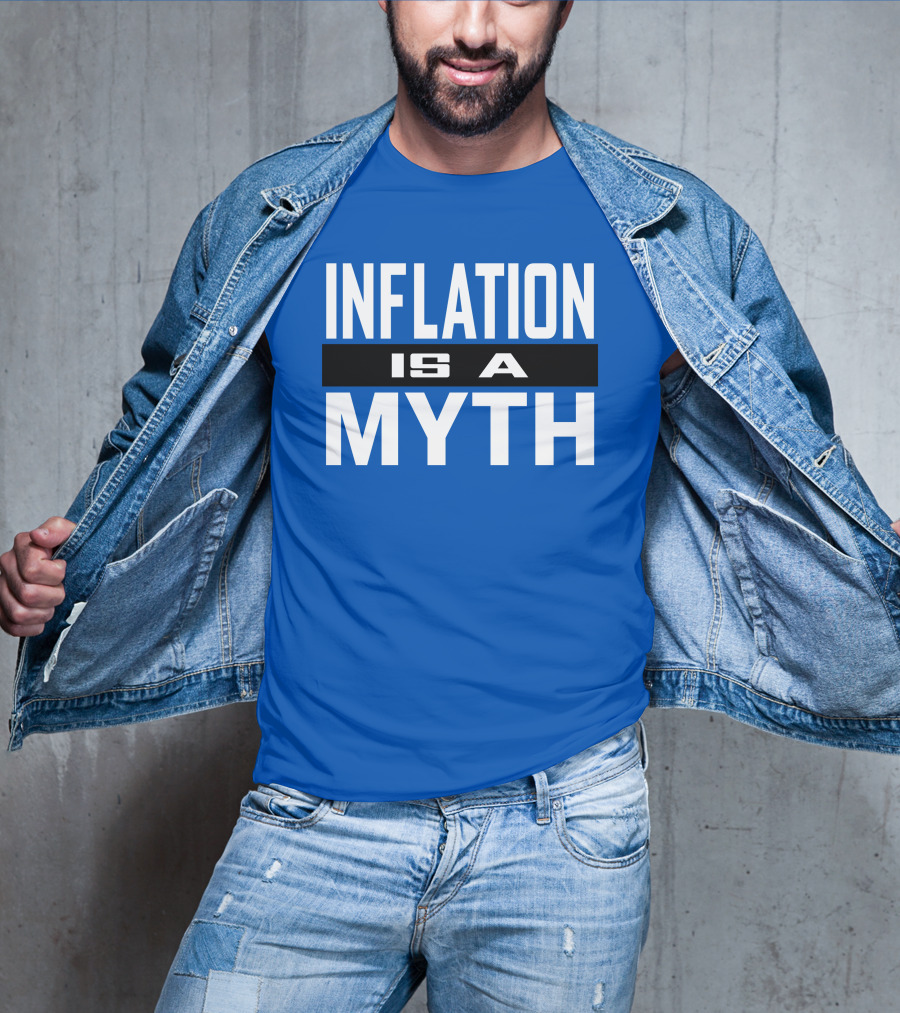 Inflation Is A Myth Bold White T-Shirt