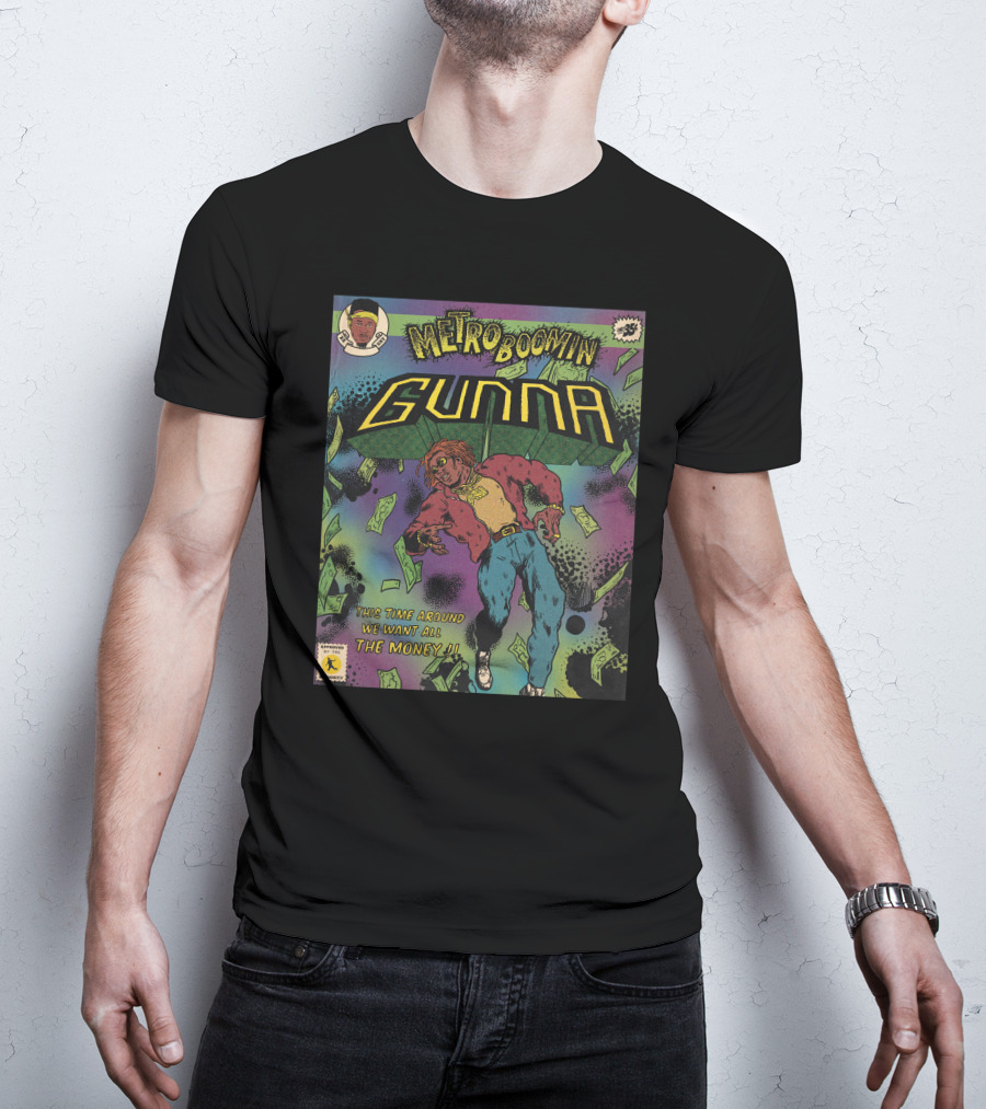 Metro Boomin Gunna Comic Style We Want All The Money T-Shirt