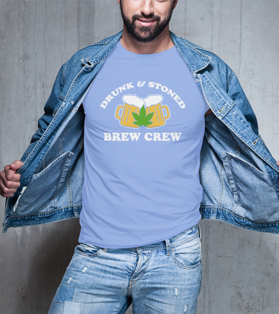Drunk And Stoned Brew Crew Beer Mugs Cannabis Leaf T-Shirt