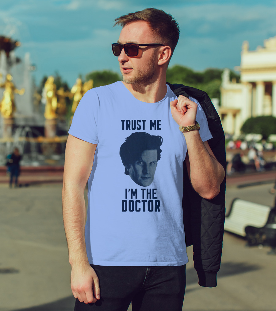 Trust Me I'm The Doctor Doctor Who Matt Smith Fan Merchandise T-Shirt