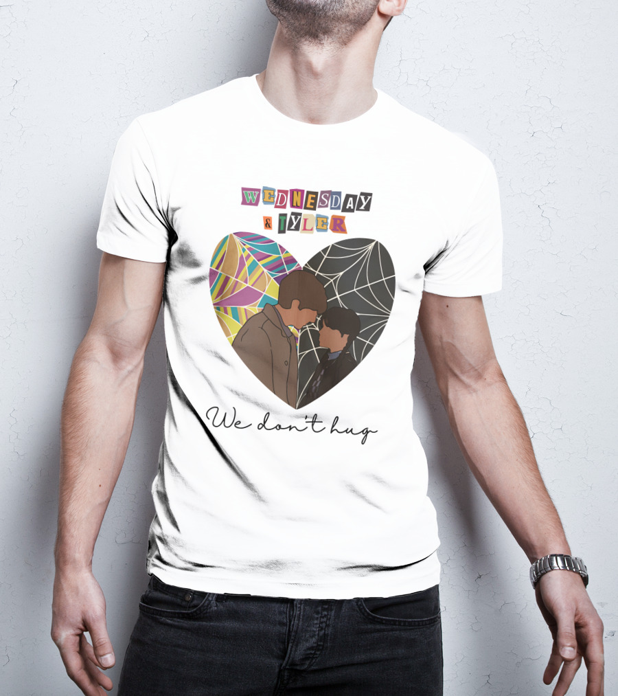 Wednesday And Tyler We Don't Hug Heart T-Shirt