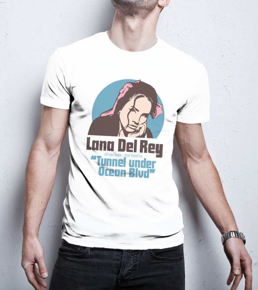 Lana Del Rey Did You Know That There's A Tunnel Under Ocean Blvd T-Shirt