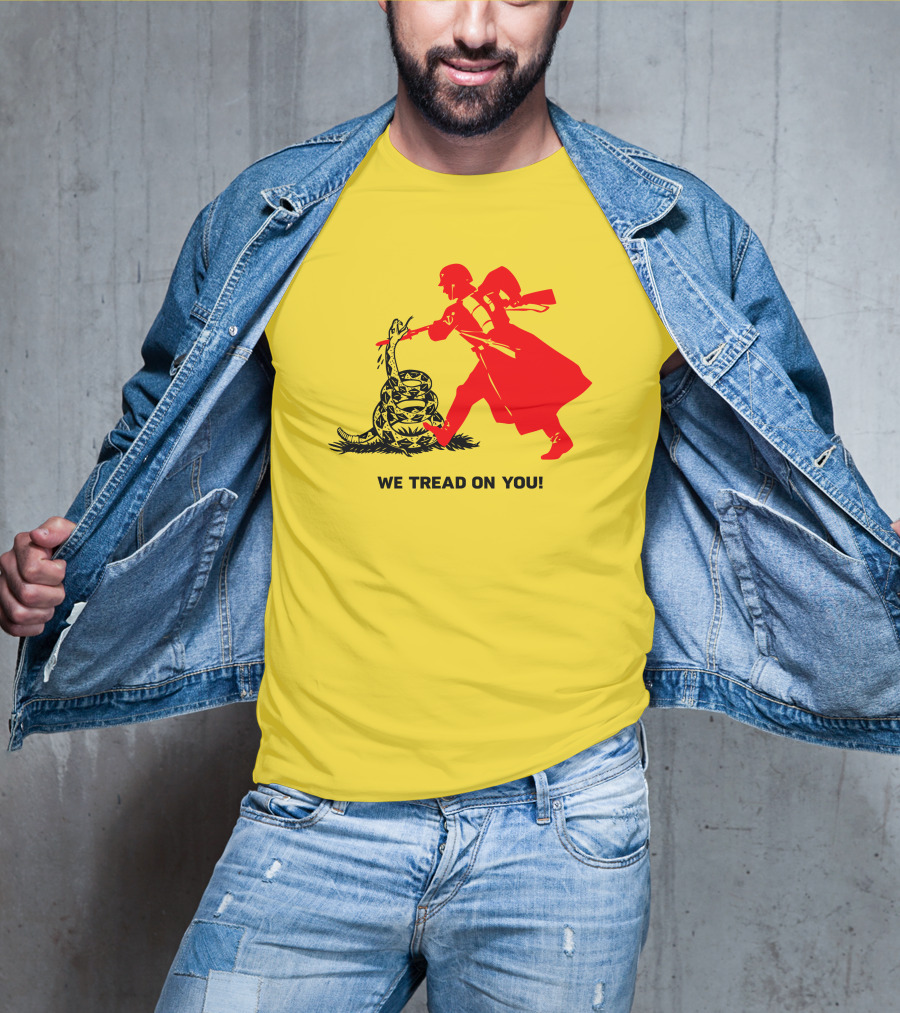 We Tread On You Revolutionary Soldier And Snake Yellow Background T-Shirt