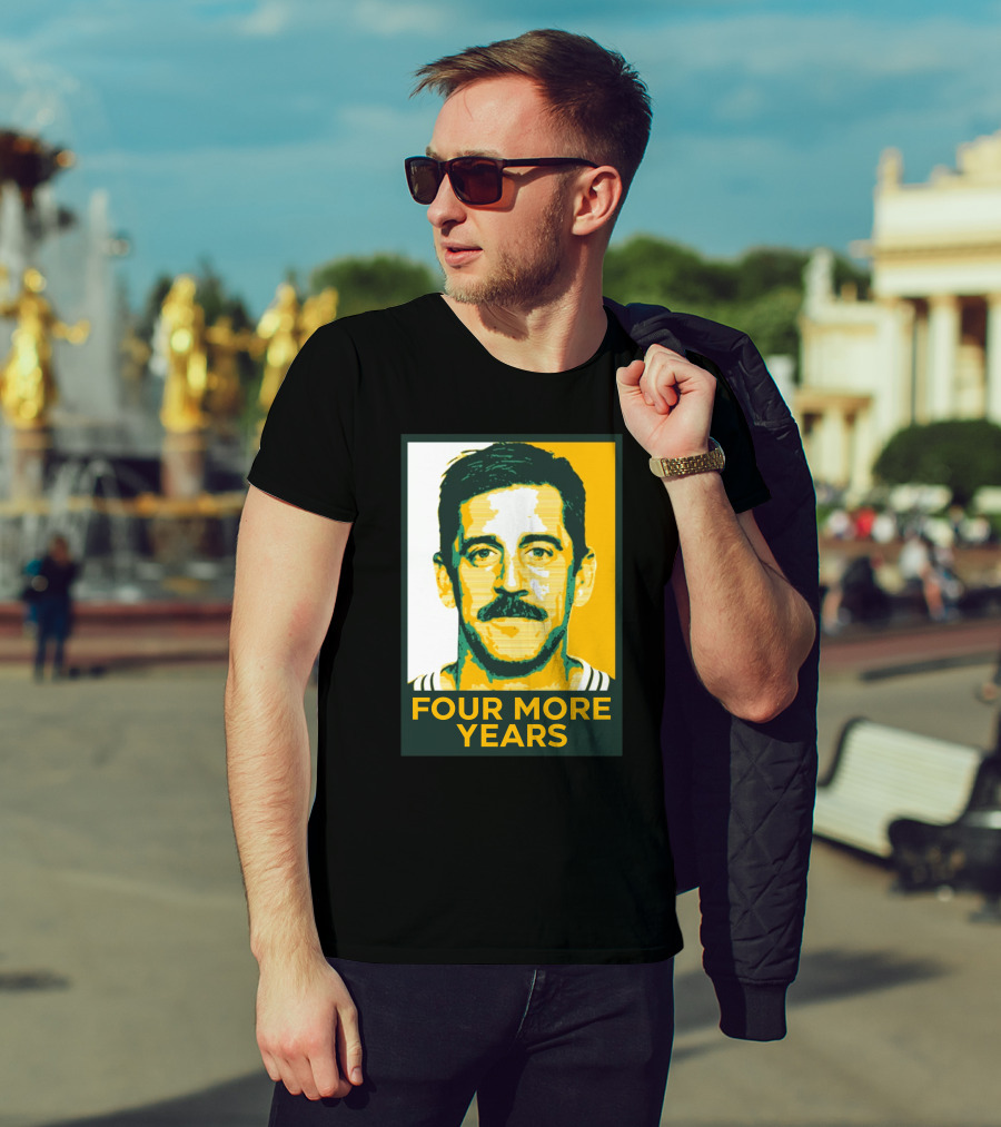 Aaron Rodgers Four More Years Green And Gold T-Shirt