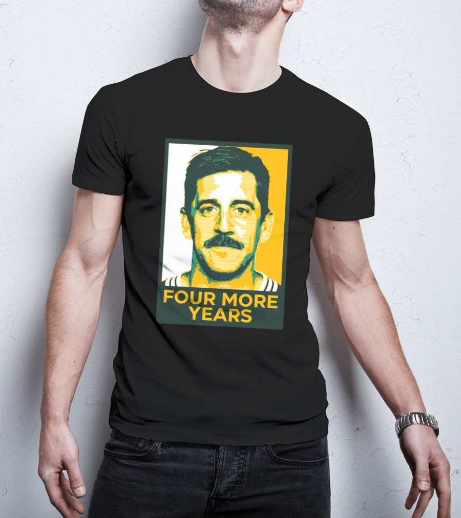 Aaron Rodgers Four More Years Green And Gold T-Shirt