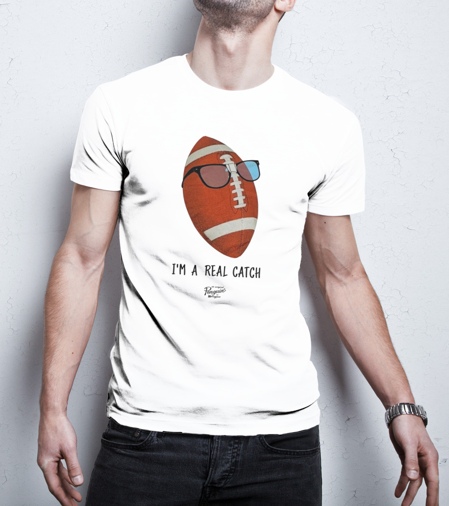 I'm A Real Catch Football Wearing Sunglasses Penguin Books T-Shirt