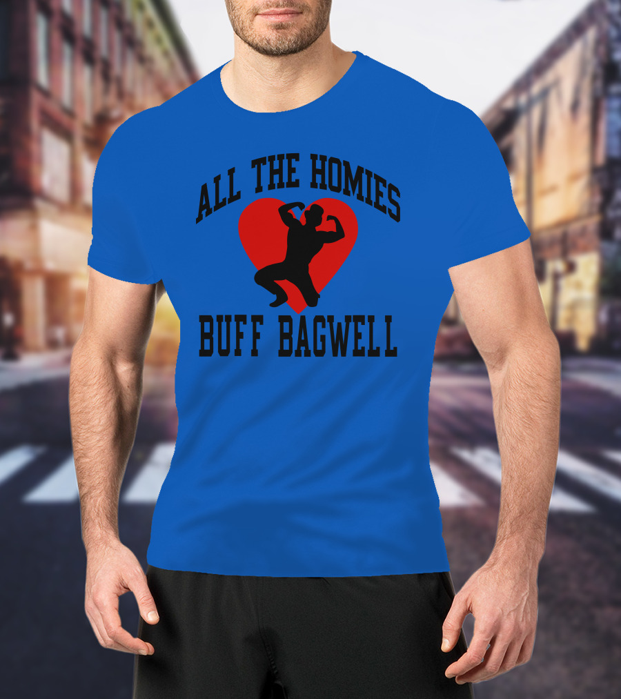 All The Homies Buff Bagwell Red Heart T-Shirt