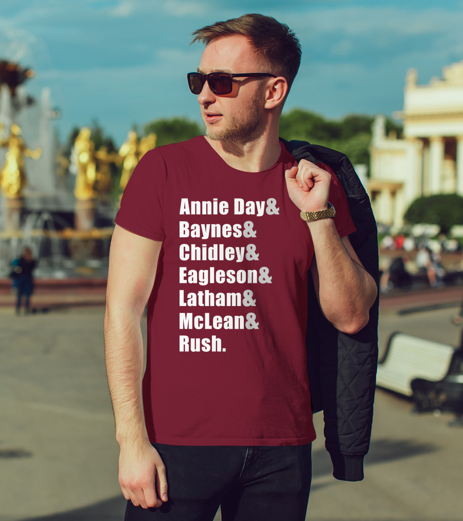 Annie Day Baynes Chidley Eagleson Latham McLean Rush Names List T-Shirt