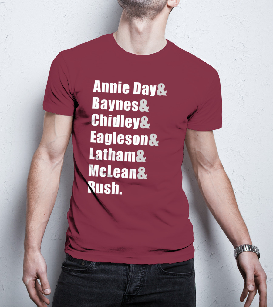 Annie Day Baynes Chidley Eagleson Latham McLean Rush Names List T-Shirt