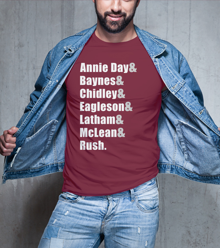 Annie Day Baynes Chidley Eagleson Latham McLean Rush Names List T-Shirt