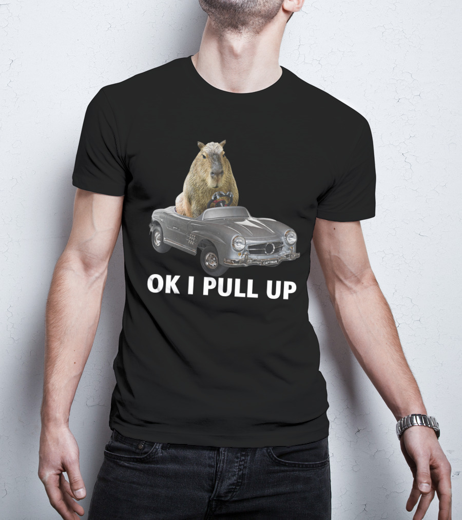 Capybara In Classic Car OK I Pull Up T-Shirt