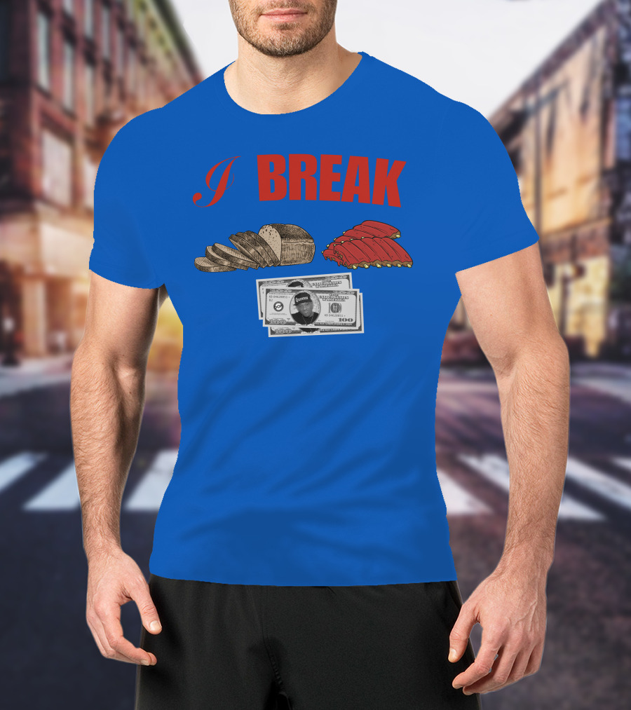 I Break Bread Ribs Hundred Dollar Bills Nas Money Stack T-Shirt