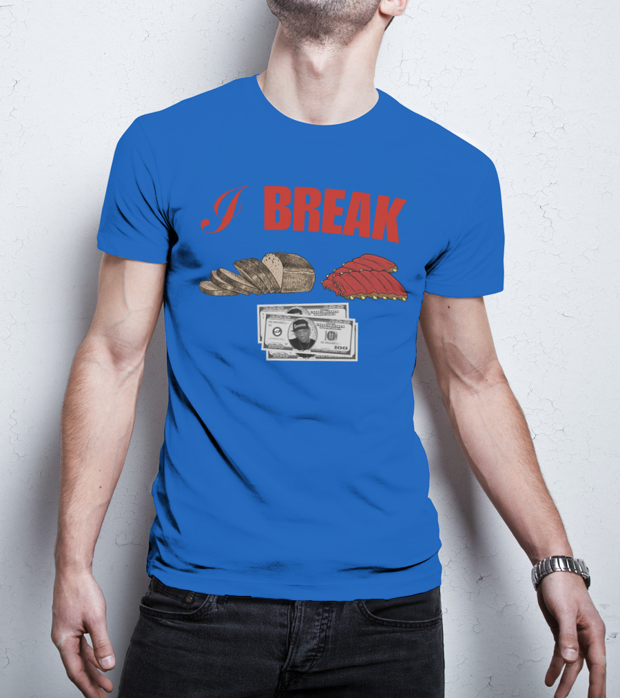 I Break Bread Ribs Hundred Dollar Bills Nas Money Stack T-Shirt