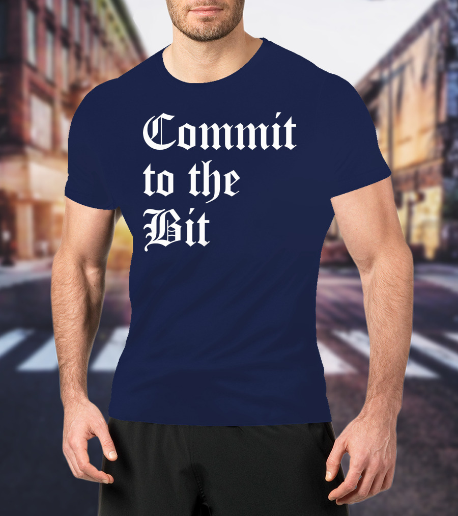 Commit To The Bit Gothic T-Shirt