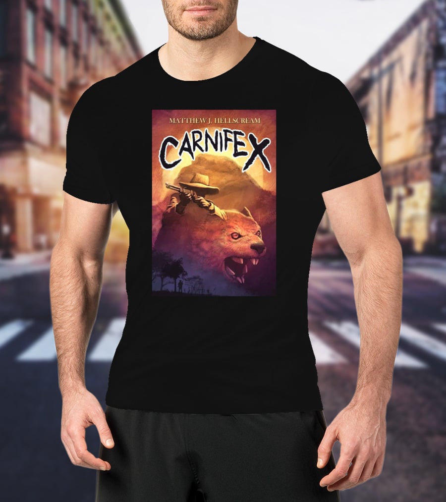 Matthew J Hellscream Carnifex Wild West Beast Hunter Adventure T-Shirt