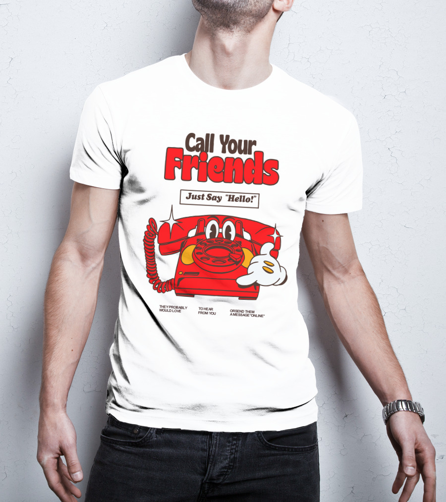 Call Your Friends Just Say Hello Retro Cartoon Telephone Message T-Shirt