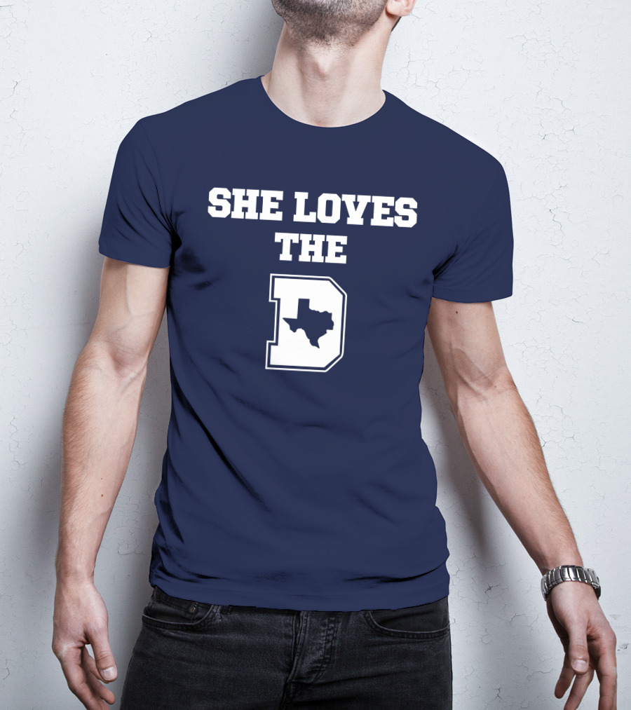 She Loves The Dallas Cowboys Texas Map And D T-Shirt