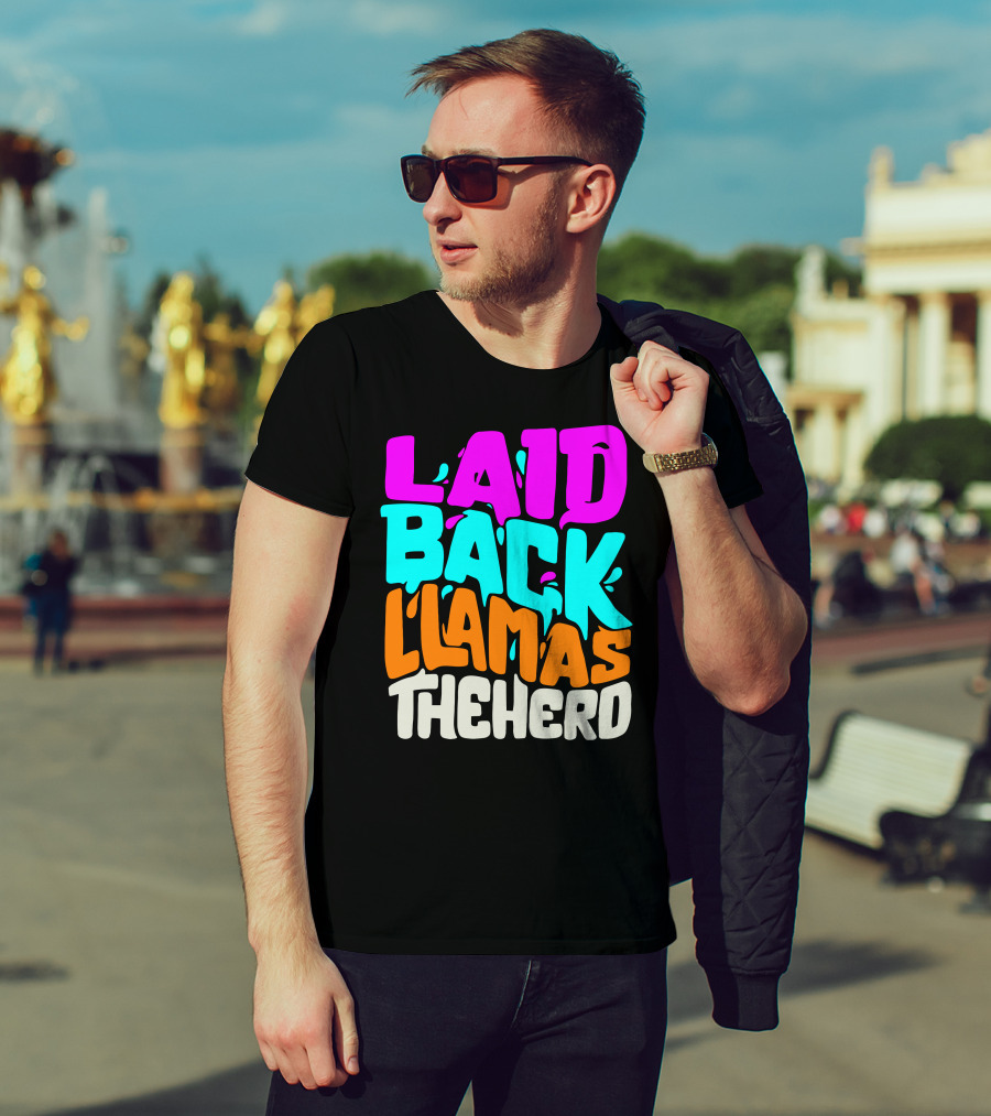 Laid Back Llamas The Herd Vibrant Typography T-Shirt
