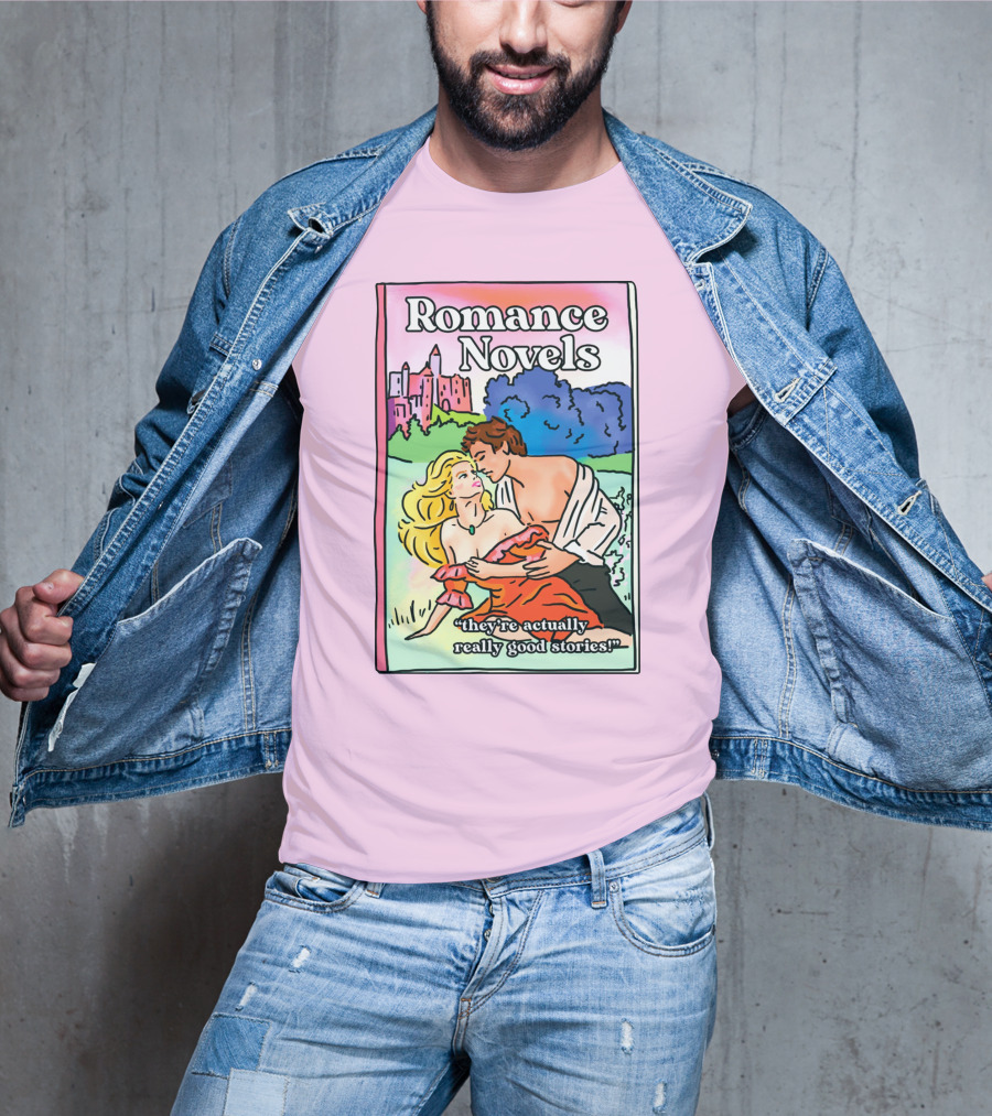 Romance Novels They're Actually Really Good Stories Scenic Castle Backdrop T-Shirt