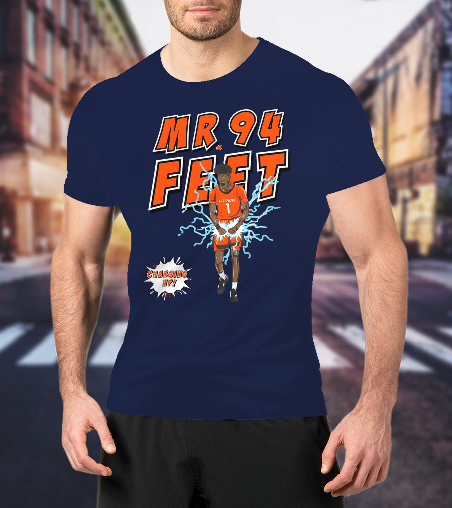 Illinois MR. 94 FEET Charging Up T-Shirt