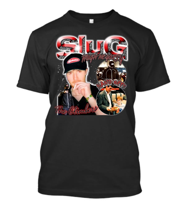 Slug Hugh Hegarty Hand Offs The Climbers Cap And Figures T-Shirt