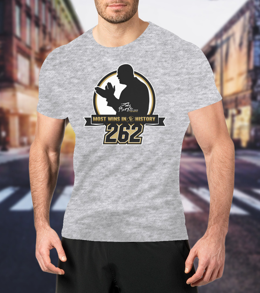 Most Wins In CU History 262 Coach Tad Boyle T-Shirt