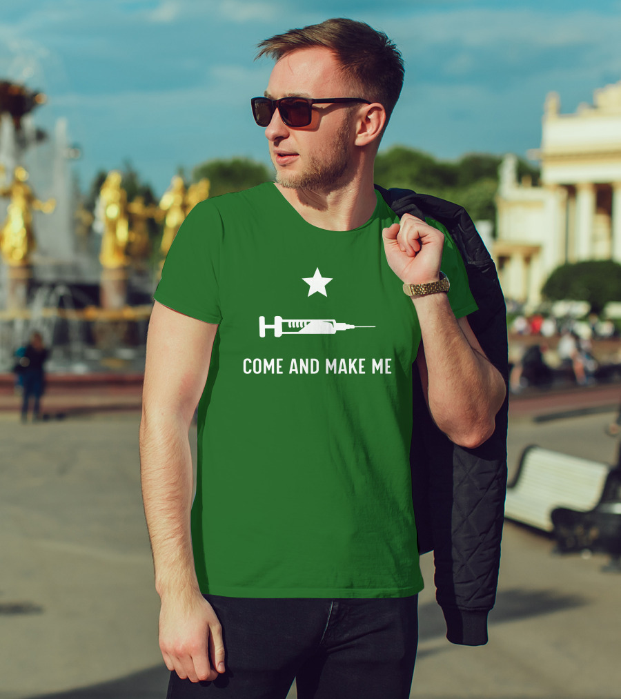 Literallyourmom Come And Make Me Star Syringe T-Shirt