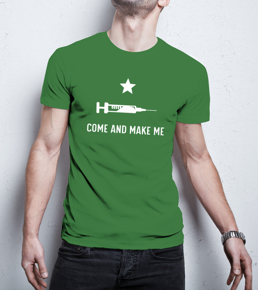 Literallyourmom Come And Make Me Star Syringe T-Shirt