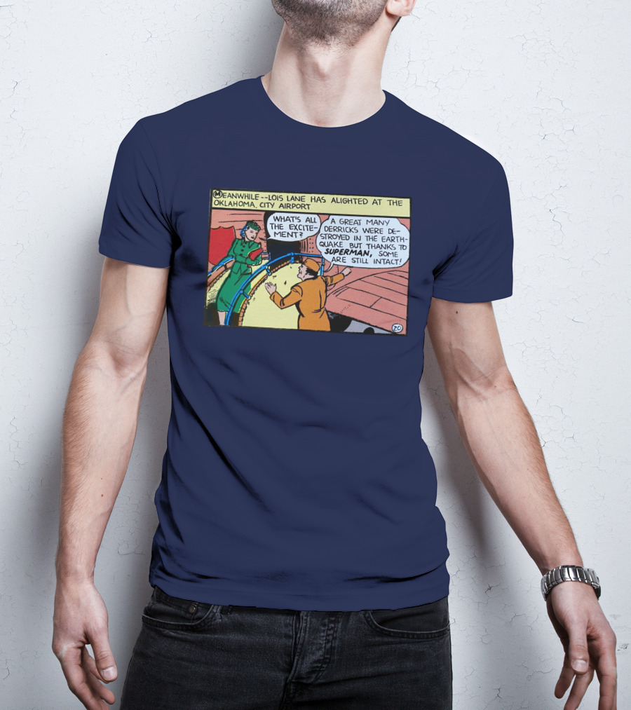 Meanwhile Lois Lane Alights At Oklahoma City Airport Thanks To Superman T-Shirt
