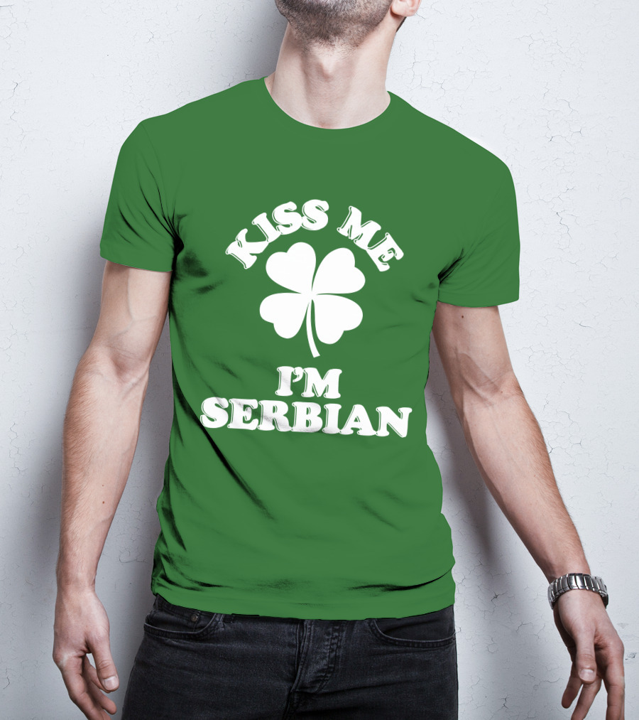 Kiss Me I’m Serbian Four-Leaf Clover St. Patrick’s Day T-Shirt