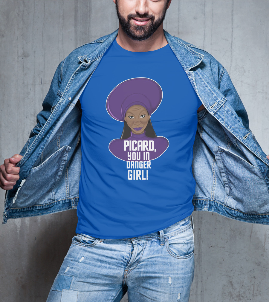 Picard You In Danger Girl T-Shirt