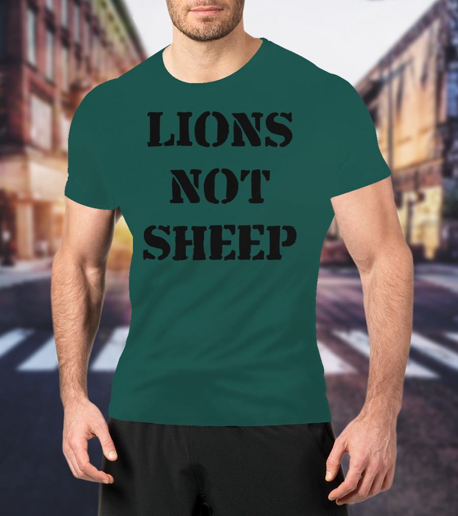 Lions Not Sheep Motivational Mindset T-Shirt