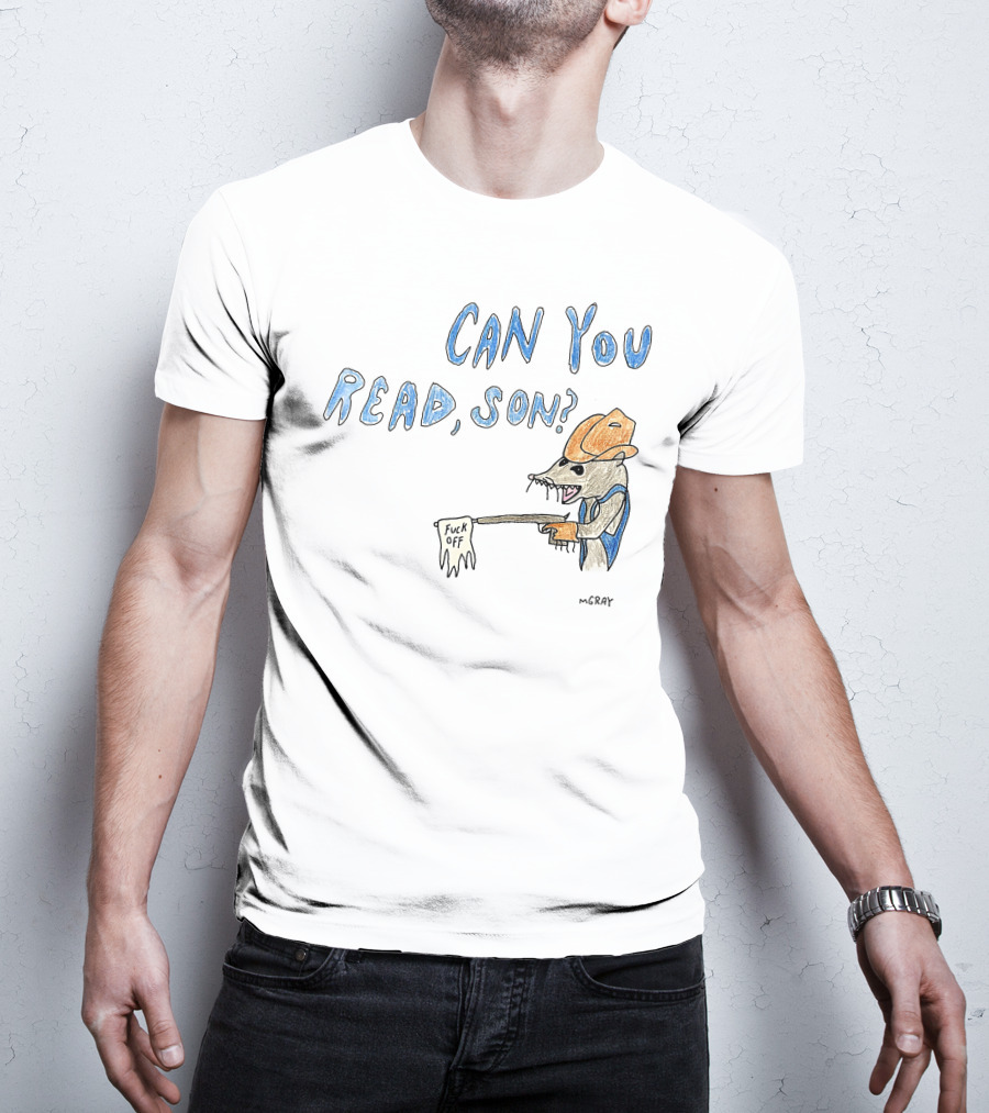 CAN YOU READ, SON? MGRAY Cowboy Mouse Holding Sign T-Shirt