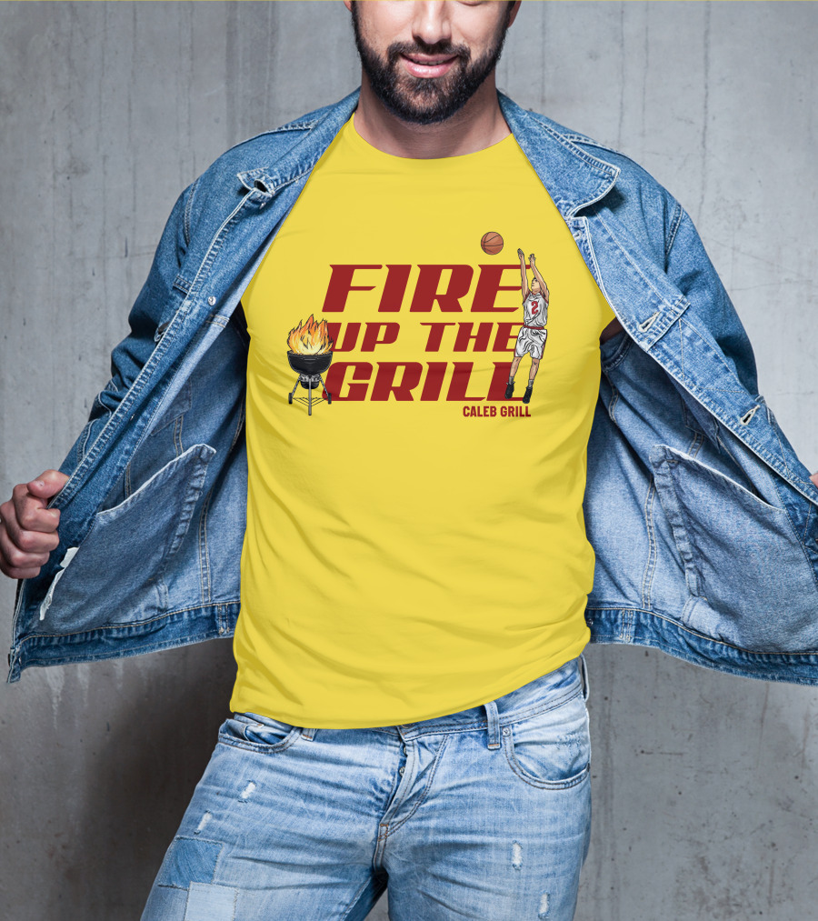Fire Up The Grill Basketball Caleb Grill Cyclone Fanatic Store T-Shirt