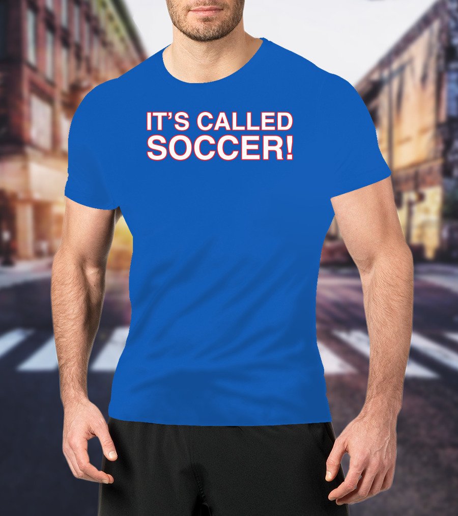 It's Called Soccer Obvious S Store T-Shirt