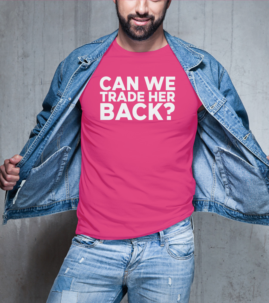 Crowder Can We Trade Her Back T-Shirt