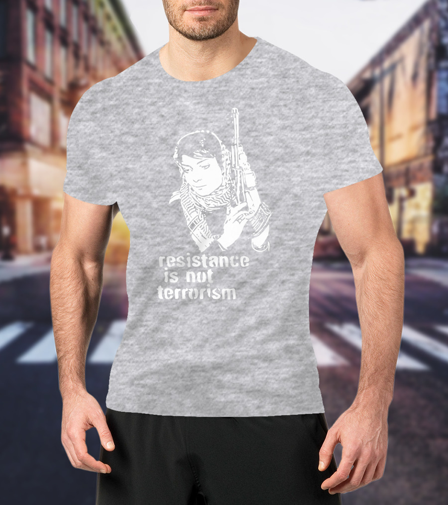 Resistance Is Not Terrorism Steffany Armed T-Shirt